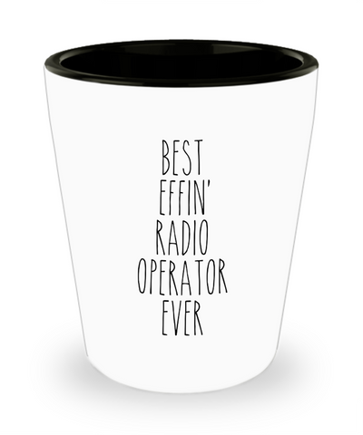 Gift For Radio Operator Best Effin' Radio Operator Ever Ceramic Shot Glass Funny Coworker Gifts