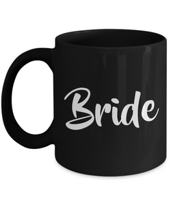 Bride Coffee Mug - Wedding Mugs - Wedding Gift - Black Coffee Mug-Cute But Rude
