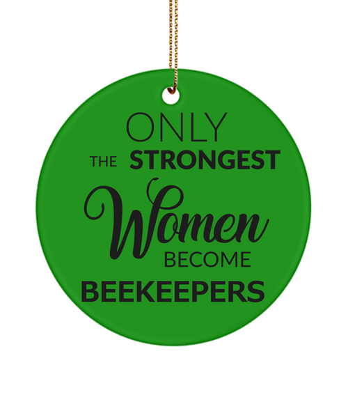 Bee Keeping Gifts Only The Strongest Women Become Beekeepers Christmas Tree Ornament