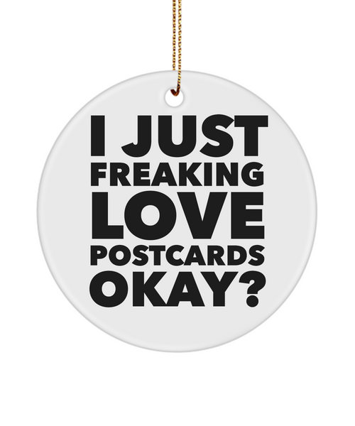 Postcard Collector I Just Freaking Love Postcards Okay Ceramic Christmas Tree Ornament
