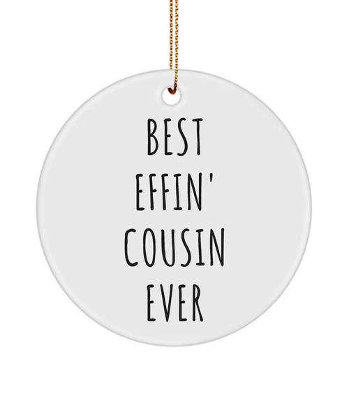 Best Effin Cousin Ever Funny Ceramic Christmas Tree Ornament