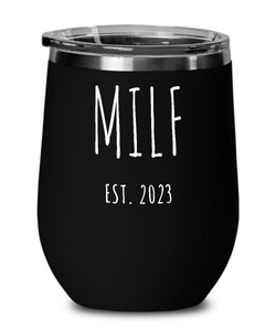 MILF 2023 Insulated Wine Tumbler 12oz Travel Cup Funny Gift