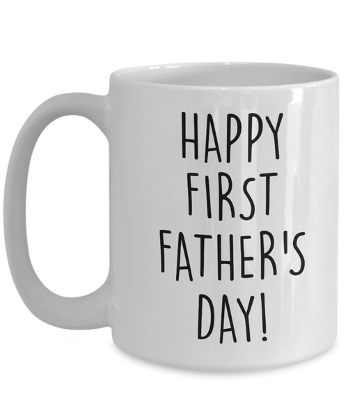 Happy First Father's Day Mug Coffee Cup Funny Gift