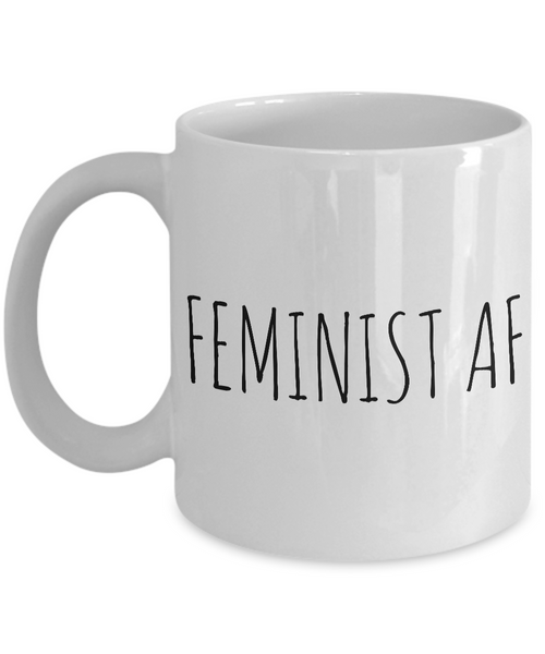 Feminist AF Mug Coffee Cup - Feminist Gifts-Cute But Rude
