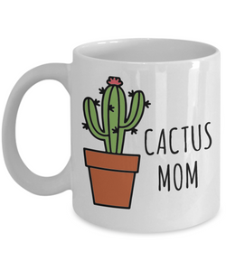 Cactus Mom Mug Coffee Cup Gift-Cute But Rude