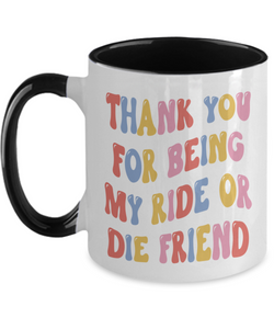 Bestie Mug, Ride Or Die Gift, Ride Or Die, Ride Or Die Friend, Ride Or Die Gifts, BFF Mug, Ride or Die Mug, Best Friends Mug, Two Toned Mug