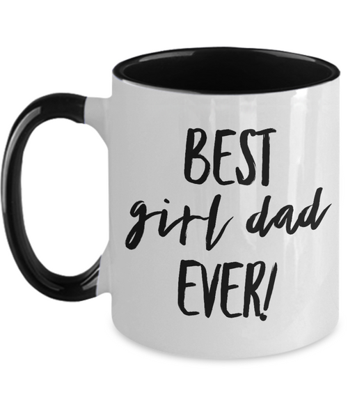 Best Girl Dad Ever Two-Tone Mug Coffee Cup Funny Gift