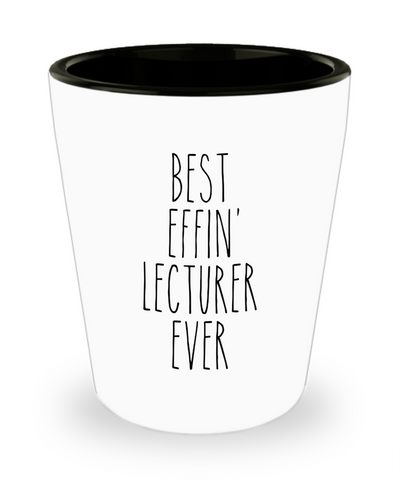 Gift For Lecturer Best Effin' Lecturer Ever Ceramic Shot Glass Funny Coworker Gifts