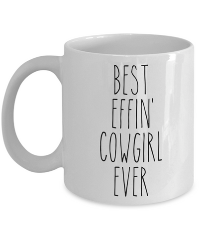 Gift For Cowgirl Best Effin' Cowgirl Ever Mug Coffee Cup Funny Coworker Gifts