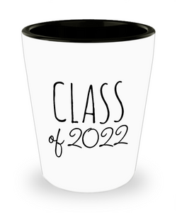 Class of 2022 Ceramic Shot Glass Funny Gift