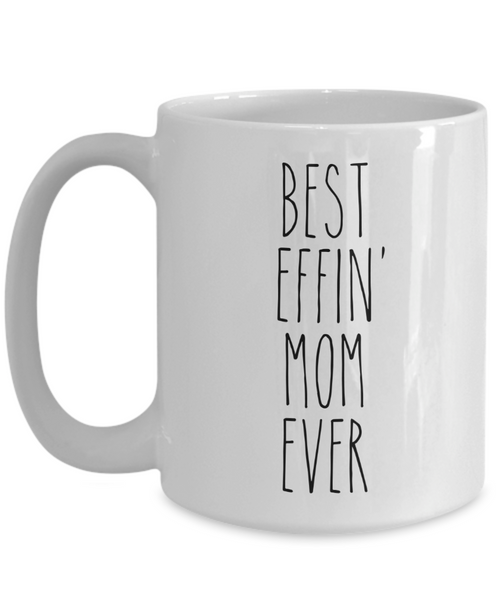Gift For Mom Best Effin' Mom Ever Mug Coffee Cup Funny Coworker Gifts