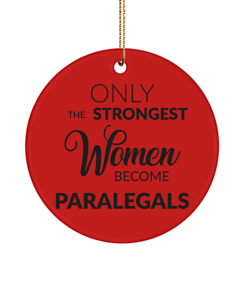 Paralegal Present Only The Strongest Women Become Paralegals Ceramic Christmas Tree Ornament