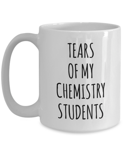 Tears Of My Chemistry Students Mug Coffee Cup Funny Gift