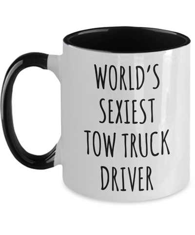 Tow Truck Driver, Tow Wife, Tow Truck Gifts, Tow Truck Mug, World's Sexiest Tow Truck Driver Two Tone Coffee Cup