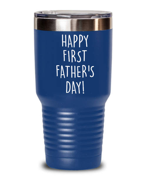 Happy First Father's Day Metal Insulated Drink Tumbler Travel Cup Funny Gift