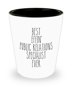 Gift For Public Relations Specialist Best Effin' Public Relations Specialist Ever Ceramic Shot Glass Funny Coworker Gifts