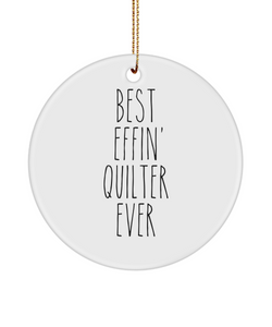 Gift For Quilter Best Effin' Quilter Ever Ceramic Christmas Tree Ornament Funny Coworker Gifts