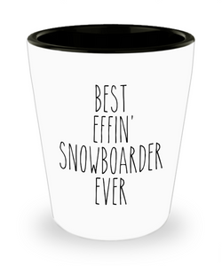Gift For Snowboarder Best Effin' Snowboarder Ever Ceramic Shot Glass Funny Coworker Gifts