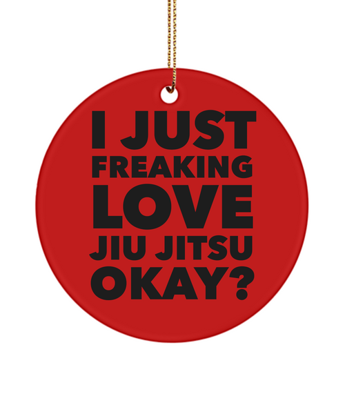 Jiu Jitsu Ornament I Just Freaking Love Jiu Jitsu Ceramic Christmas Tree Ornament
