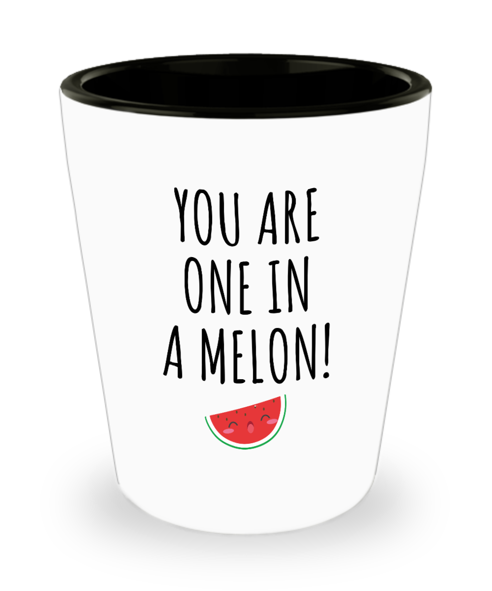 One in a Melon Ceramic Shot Glass Funny Gift