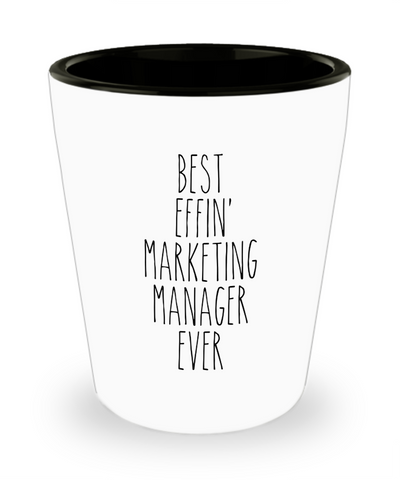 Gift For Marketing Manager Best Effin' Marketing Manager Ever Ceramic Shot Glass Funny Coworker Gifts