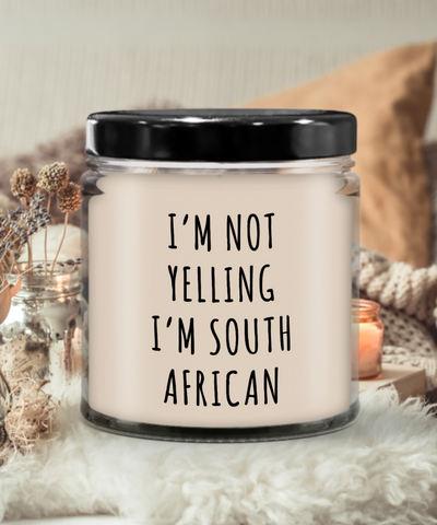 I'm Not Yelling I'm South African 9 oz Vanilla Scented Soy Wax Candle