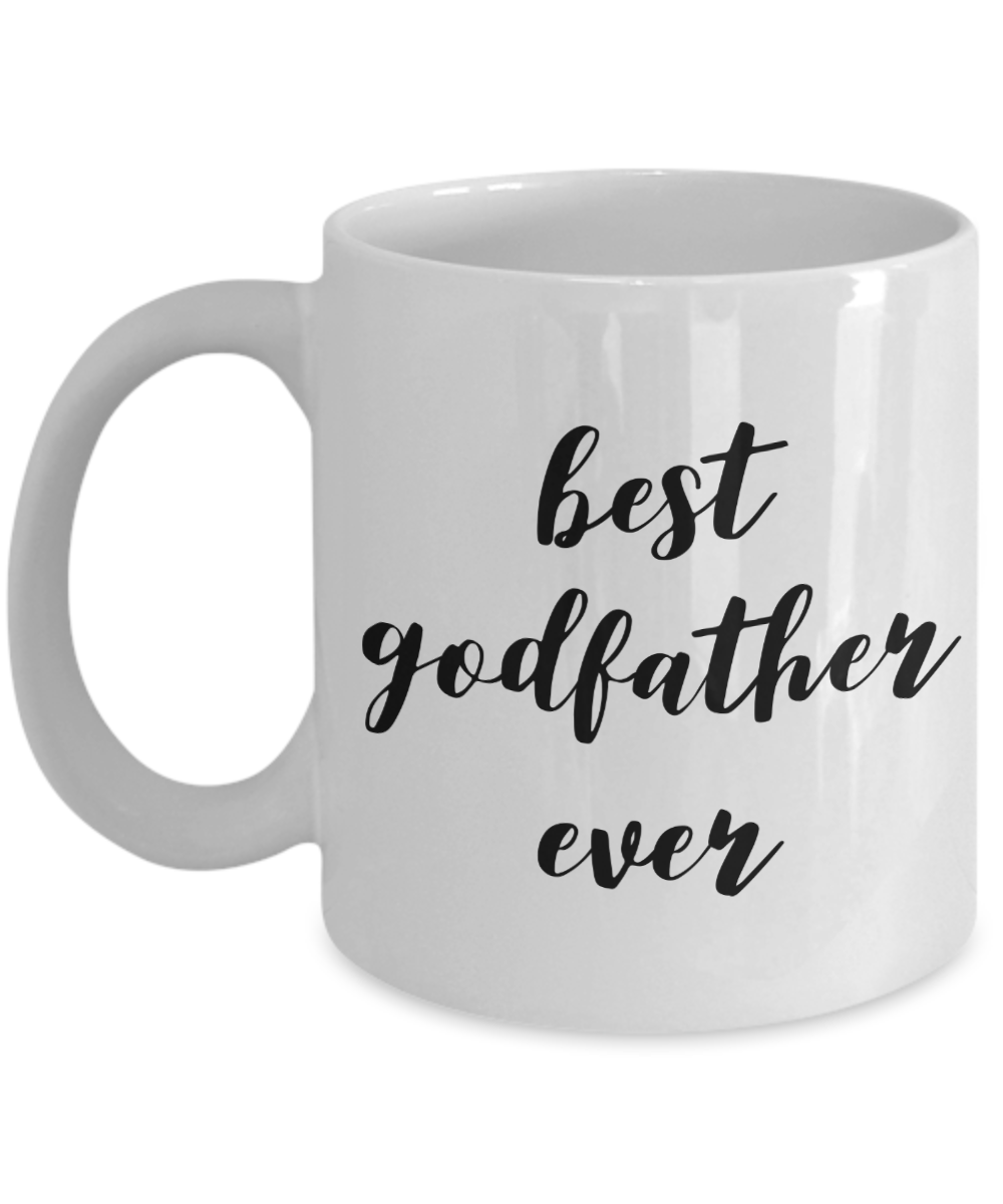 GodFather Coffee Mug Gifts - Best GodFather Ever Ceramic Coffee Cup-Cute But Rude