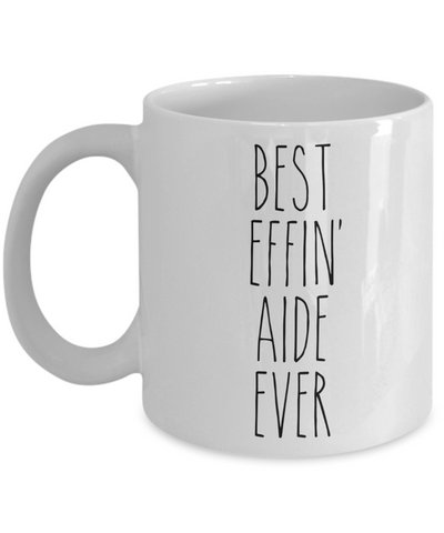 Gift For Aide Best Effin' Aide Ever Mug Coffee Cup Funny Coworker Gifts