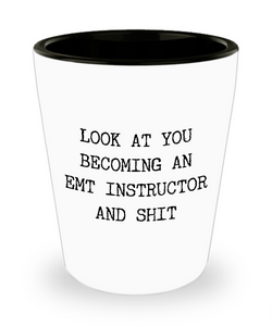 Becoming An EMT Instructor Ceramic Shot Glass Funny Gift