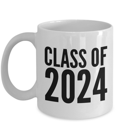 Class of 2024 Mug Graduation Gift Idea for College Student Gifts for High School Graduate
