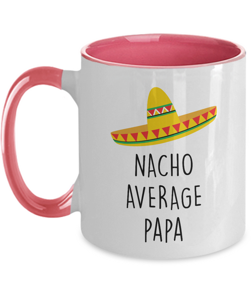 Nacho Average Papa Two-Tone Mug Coffee Cup Funny Gift