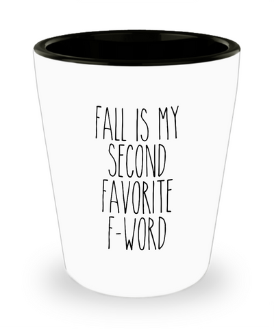Fall is my Second Favorite F Word Ceramic Shot Glass Funny Gift