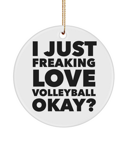 Volleyball Present I Just Freaking Love Volleyball Okay  Ceramic Christmas Tree Ornament