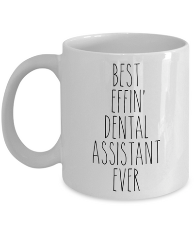 Gift For Dental Assistant Best Effin' Dental Assistant Ever Mug Coffee Cup Funny Coworker Gifts