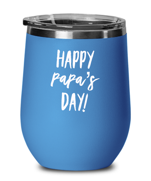 Happy Papa's Day Metal Insulated Wine Tumbler 12oz Travel Cup Funny Gift