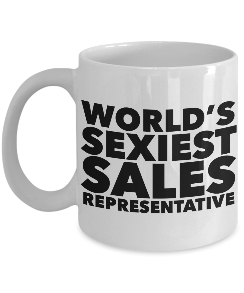 World's Sexiest Sales Representative Mug Sexy Rep Gifts Supplies Ceramic Coffee Cup-Cute But Rude