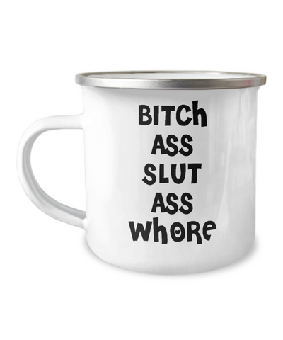 Funny Camping Coffee Cup for Her Bitch Ass Slut Ass Whore Camper Mug