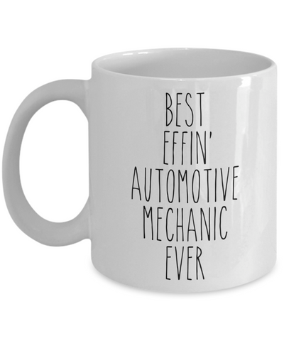Gift For Automotive Mechanic Best Effin' Automotive Mechanic Ever Mug Coffee Cup Funny Coworker Gifts