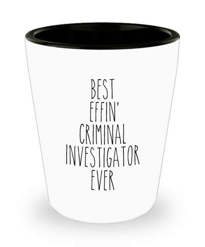 Gift For Criminal Investigator Best Effin' Criminal Investigator Ever Ceramic Shot Glass Funny Coworker Gifts