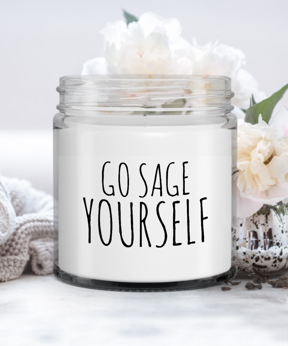 Funny Gift for Friend Go Sage Yourself Candle Vanilla Scented Soy Wax Blend 9 oz. with Lid