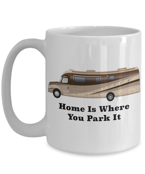 Home is Where You Park It RV Coffee Cup Happy Camper Mug Retirement Gift-Cute But Rude