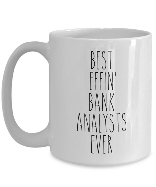 Gift For Bank Analysts Best Effin' Bank Analysts Ever Mug Coffee Cup Funny Coworker Gifts