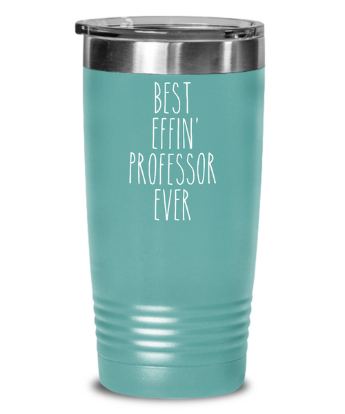 Gift For Professor Best Effin' Professor Ever Insulated Drink Tumbler Travel Cup Funny Coworker Gifts