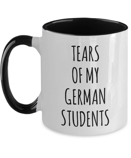 Tears Of My German Students Mug Two-Tone Coffee Cup Funny Gift