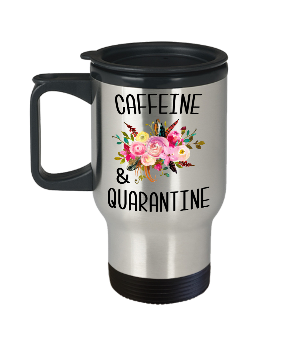 Caffeine and Quarantine Mug Funny Gift For Her Floral Insulated Travel Coffee Cup