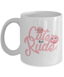Cute But Rude Mug Ceramic Coffee Cup-Cute But Rude