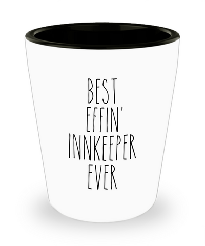 Gift For Innkeeper Best Effin' Innkeeper Ever Ceramic Shot Glass Funny Coworker Gifts
