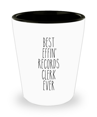 Gift For Records Clerk Best Effin' Records Clerk Ever Ceramic Shot Glass Funny Coworker Gifts