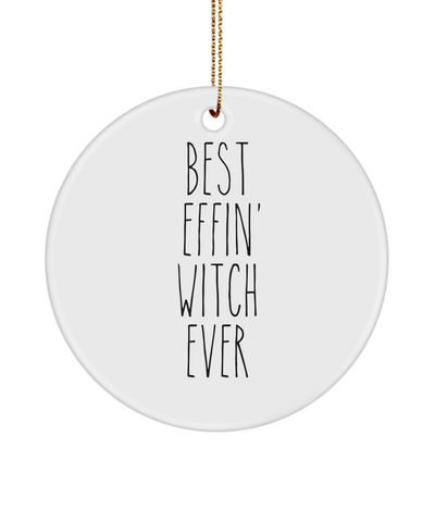 Gift For Witch Best Effin' Witch Ever Ceramic Christmas Tree Ornament Funny Coworker Gifts