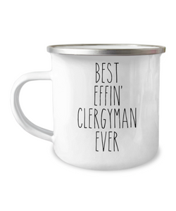 Gift For Clergyman Best Effin' Clergyman Ever Camping Mug Coffee Cup Funny Coworker Gifts